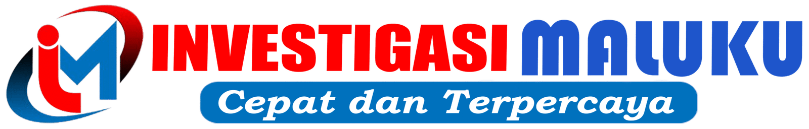 investigasimaluku.com-Cepat Dan Terpercaya Untuk Rakyat